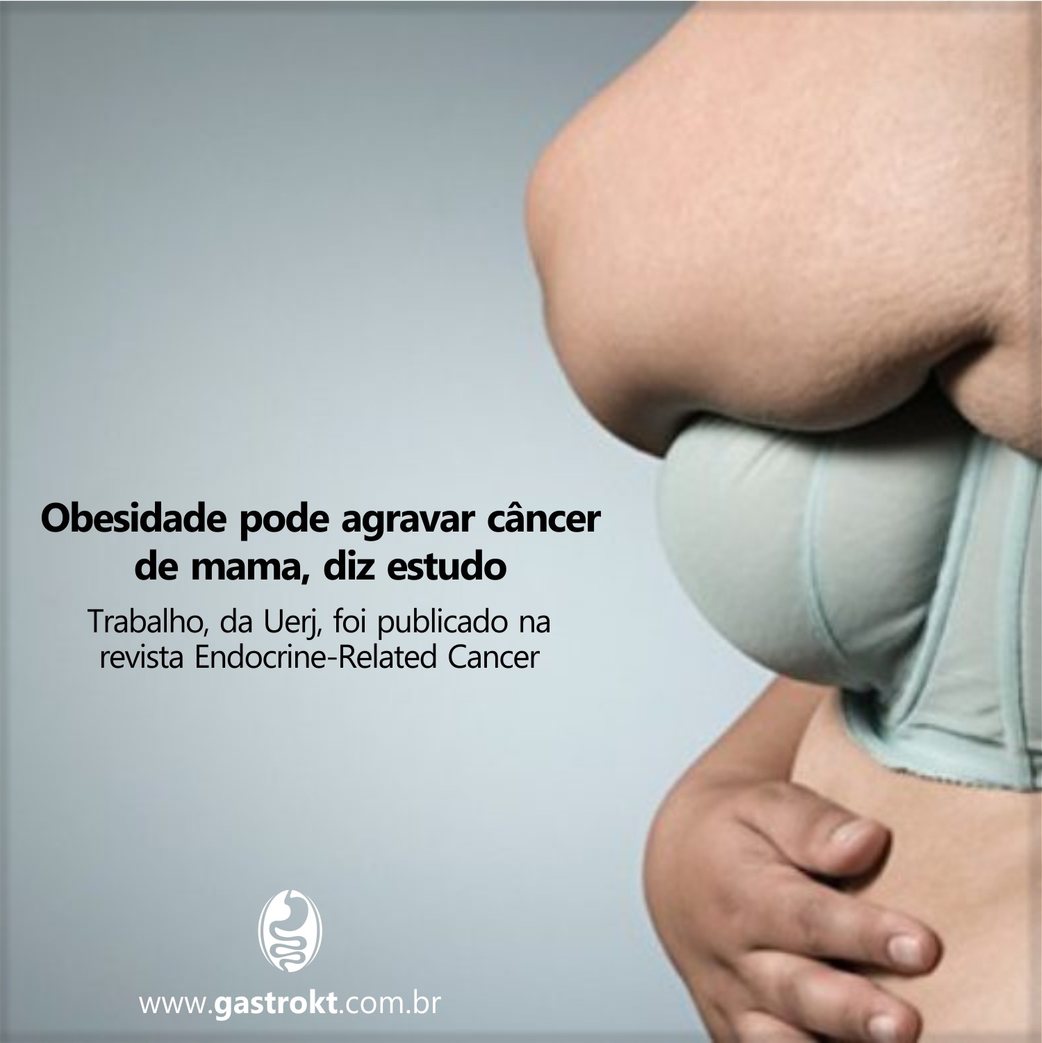 Obesidade pode agravar câncer de mama, diz estudo